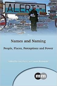 现货Names and Naming: People, Places, Perceptions and Power[9781783094905]