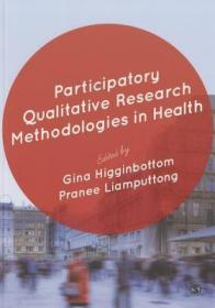 现货 Participatory Qualitative Research Methodologies In Health [9781446259078]
