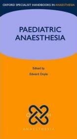 现货Paediatric Anaesthesia[9780199202799]