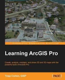 现货 Learning ArcGIS Pro[9781785284496]