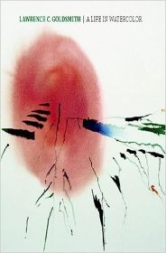 现货Lawrence C. Goldsmith: Watercolorist at Large[9781555952426]