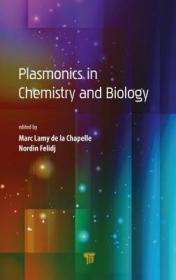 现货 Plasmonics In Chemistry And Biology [9789814800037]