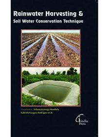 现货Rainwater Harvesting & Soil Water Conservation Technique[9781682511459]