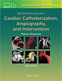 现货 Grossman & Baims Cardiac Catheterization, Angiography, and Intervention [9781496386373]