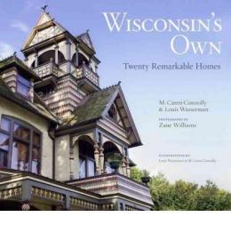 现货 Wisconsin's Own: Twenty Remarkable Homes[9780870204524]