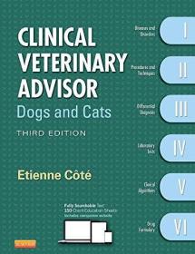 现货Clinical Veterinary Advisor: Dogs and Cats (Revised)[9780323172929]