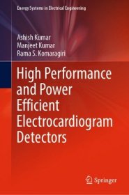 现货High Performance and Power Efficient Electrocardiogram Detectors (2023)[9789811953026]