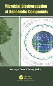 现货 Microbial Biodegradation Of Xenobiotic Compounds [9781138743922]