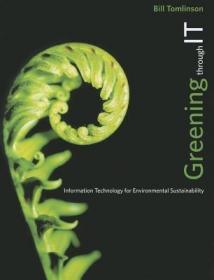 现货Greening Through IT: Information Technology for Environmental Sustainability (Mit Press)[9780262517508]