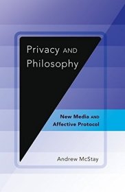 现货Privacy and Philosophy: New Media and Affective Protocol[9781433118999]