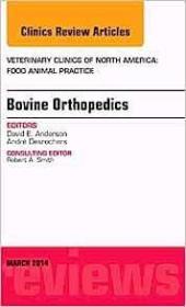 现货Bovine Orthopedics, an Issue of Veterinary Clinics of North America: Food Animal Practice: Volume 30-1[9780323287265]