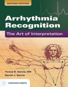 现货 Arrhythmia Recognition 2E: The Art Of Interpretations [9781449642334]