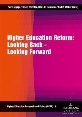 现货Higher Education Reform: Looking Back - Looking Forward: Second Revised Edition (Revised) (Higher Education Research and Policy)[9783631772577]