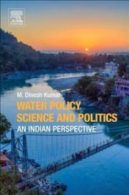 现货 Water Policy Science And Politics: An Indian Perspective [9780128149034]