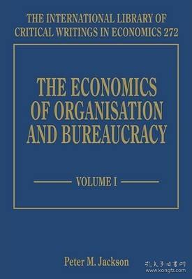 现货The Economics of Organisation and Bureaucracy[9781858984445]