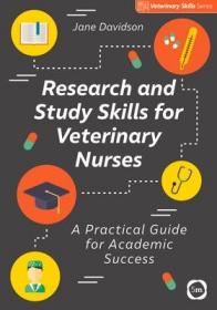 现货 Research and Study Skills for Veterinary Nurses: A Practical Guide for Academic Success[9781789180138]
