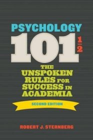 现货Psychology 101?: The Unspoken Rules For Success In Academia[9781433822490]