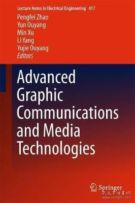 现货 Advanced Graphic Communications and Media Technologies (2017) (Lecture Notes in Electrical Engineering)[9789811035296]