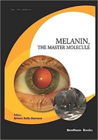 现货Melanin, the Master Molecule[9781681086545]