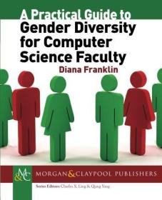 现货A Practical Guide to Gender Diversity for Computer Science Faculty[9781627050807]