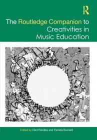 现货The Routledge Companion to Creativities in Music Education[9781032163611]