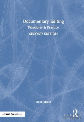 现货Documentary Editing: Principles & Practice[9780367741303]