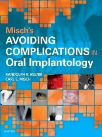 现货 Misch's Avoiding Complications in Oral Implantology[9780323375801]