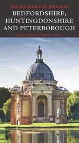 现货 Bedfordshire, Huntingdonshire, and Peterborough (Pevsner Architectural Guides: Buildings of England)[9780300208214]