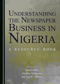 现货Understanding the Newspaper Business in Nigeria: A Resource Book[9781443897730]