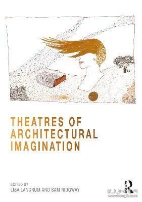 现货Theatres of Architectural Imagination[9781032286136]