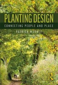 现货Planting Design: Connecting People and Place[9781138026032]