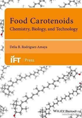 现货 Food Carotenoids: Chemistry, Biology and Technology (Institute of Food Technologists)[9781118733301]