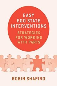 现货Easy Ego State Interventions: Strategies for Working with Parts[9780393709278]