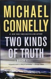 现货Two Kinds of Truth (Harry Bosch Novel)[9781538745076]