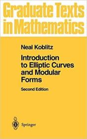 现货Introduction to Elliptic Curves and Modular Forms (1993)椭圆曲线和模块形式简介（1993）[9780387979663]