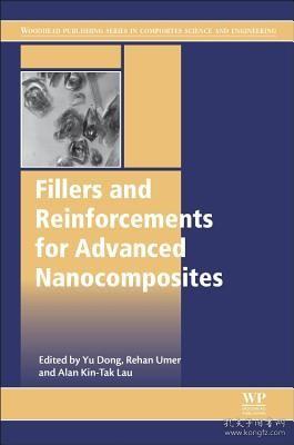 现货 Fillers and Reinforcements for Advanced Nanocomposites (Woodhead Publishing Composites Science and Engineering)[9780081000793]
