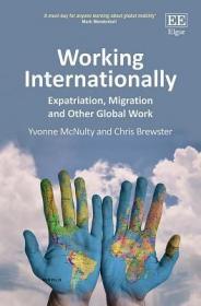 现货Working Internationally: Expatriation, Migration and Other Global Work[9781788119528]