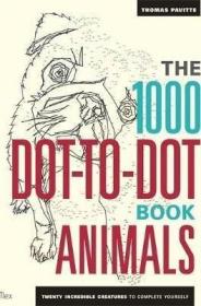 现货1000 Dot-To-Dot Book: Animals (UK) (Ilex Art & Illustration)[9781781571453]