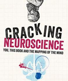 现货Cracking Neuroscience （Cracking Series）[9781844039524]