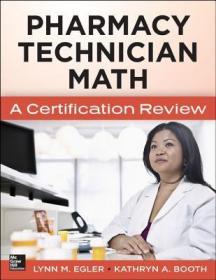 现货 Mastering Pharmacy Technician Math: A Certification Review[9780071829687]