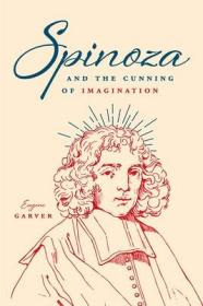 现货Spinoza and the Cunning of Imagination[9780226575568]