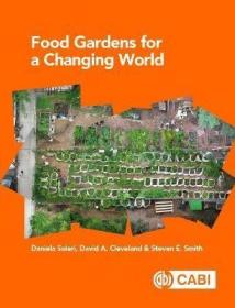 现货 Food Gardens for a Changing World[9781789240986]