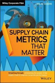 现货Supply Chain Metrics That Matter (Wiley Corporate F&a)[9781118858110]
