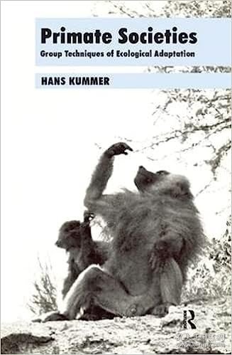 现货Primate Societies: Group Techniques of Ecological Adaptation[9781138530744]