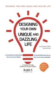 现货Designing Your Own Unique and Dazzling Life: A Journey Through Intellectual Property Rights[9781546281894]