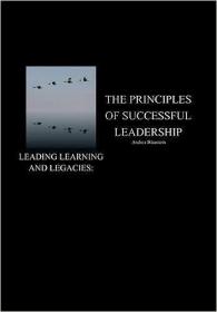 现货Leading Learning and Legacies: The Principles of Successful Leadership[9781524523954]
