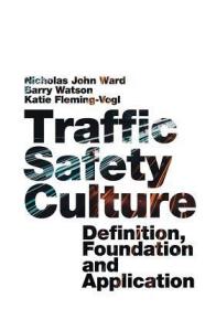 现货Traffic Safety Culture: Definition, Foundation, and Application[9781787146181]