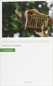 现货Prisons, Prisoners And Parole E2[9780414018686]