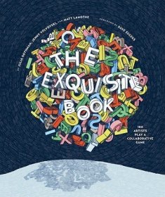 现货The Exquisite Book: 100 Artists Play a Collaborative Game[9780811870900]