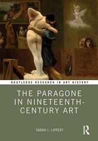 现货The Paragone in Nineteenth-Century Art[9781472430953]